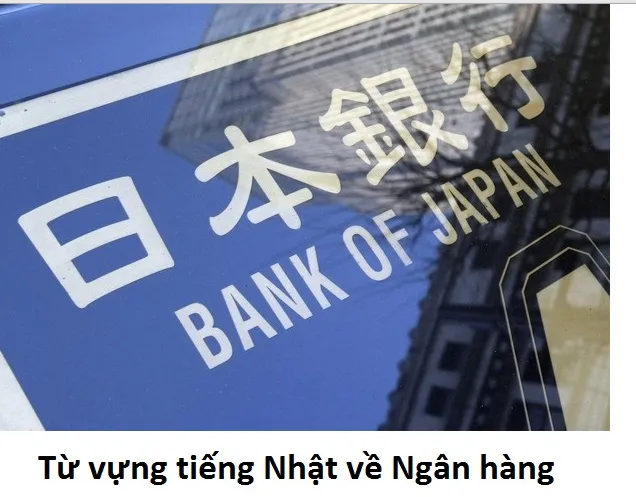 Từ Vựng Cơ Bản Trong Ngân Hàng